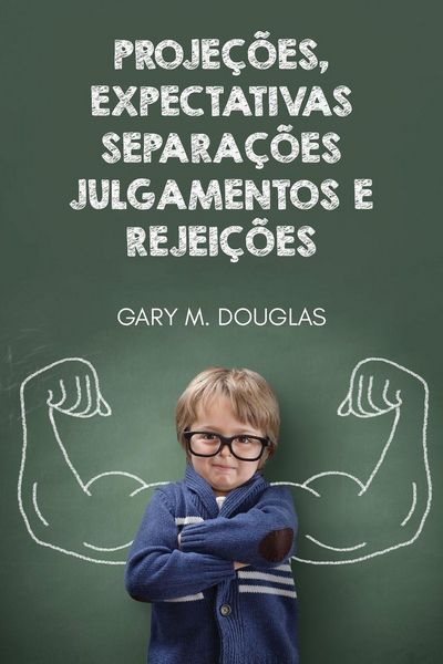 Produktbild: Proje&ccedil;&otilde;es, Expectativas, Separa&ccedil;&otilde;es, Julgamentos e Rejei&ccedil;&otilde;es (Portuguese)