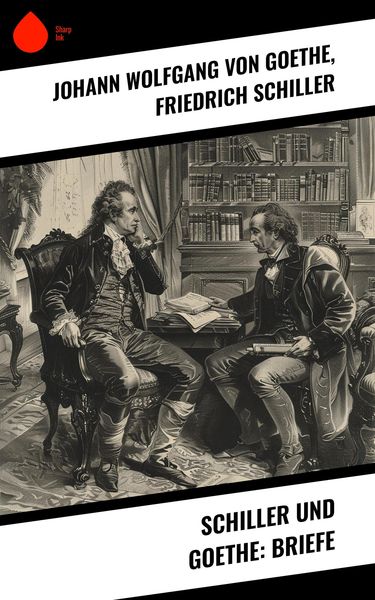 Produktbild: Schiller und Goethe: Briefe