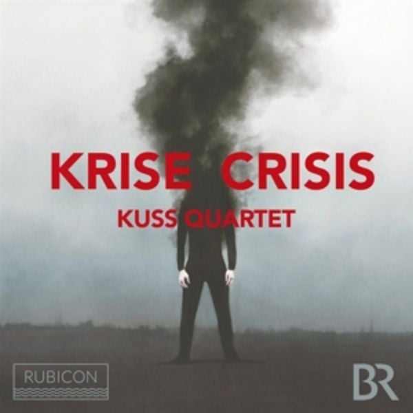 Krise/Crisis - Kuss Quartet, CD