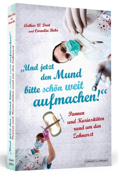Produktbild: Und jetzt den Mund bitte sch&ouml;n weit aufmachen!