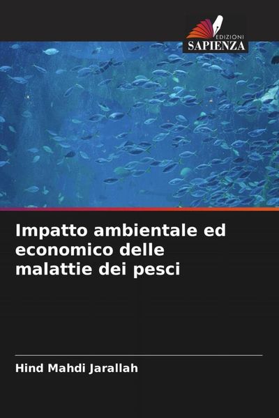 Produktbild: Impatto ambientale ed economico delle malattie dei pesci