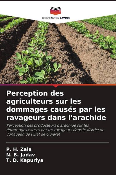 Produktbild: Perception des agriculteurs sur les dommages caus&eacute;s par les ravageurs dans l'arachide