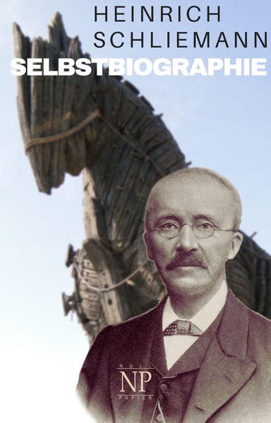 Produktbild: Heinrich Schliemann - Selbstbiographie