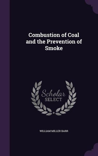 Produktbild: Combustion of Coal and the Prevention of Smoke