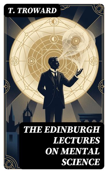 Produktbild: The Edinburgh Lectures on Mental Science
