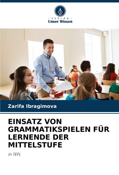 Produktbild: Einsatz von Grammatikspielen f&uuml;r Lernende der Mittelstufe