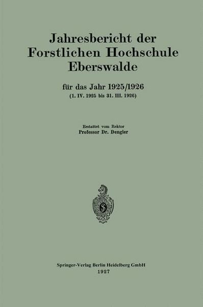 Produktbild: Jahresbericht der Forstlichen Hochschule Eberswalde f&uuml;r das Jahr 1925/1926. (1. IV. 1925 bis 31. III. 1926)