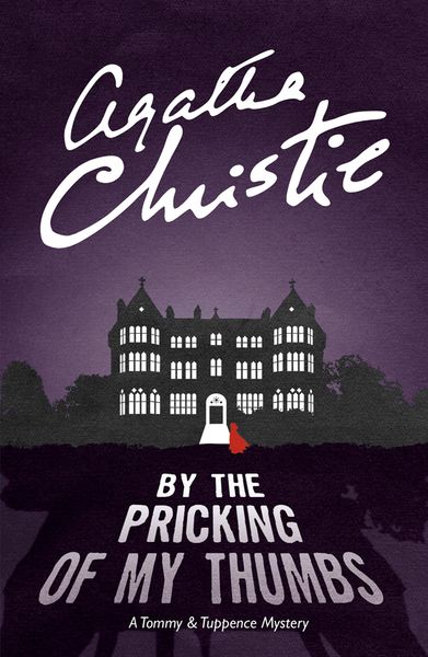 Cover of the book By the Pricking of My Thumbs