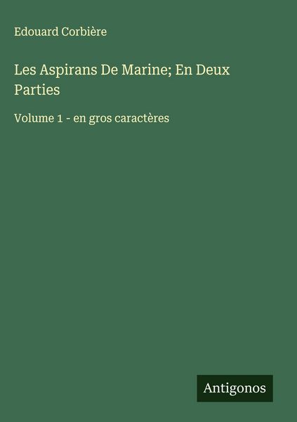 Produktbild: Les Aspirans De Marine; En Deux Parties