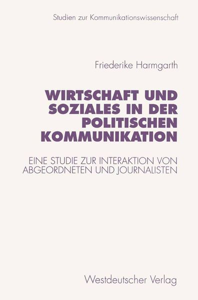 Produktbild: Wirtschaft und Soziales in der politischen Kommunikation