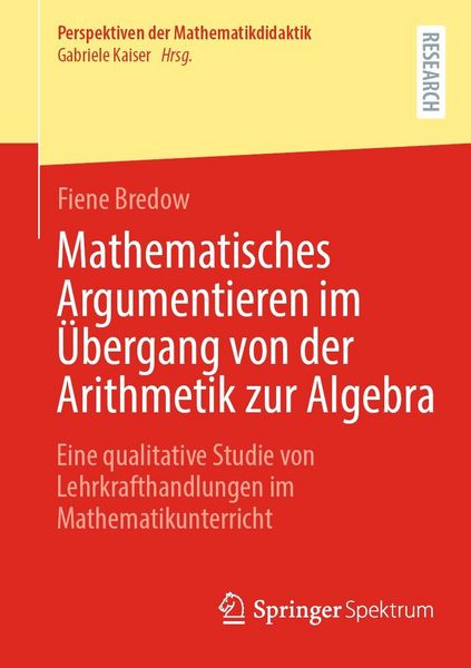 Produktbild: Mathematisches Argumentieren im &Uuml;bergang von der Arithmetik zur Algebra