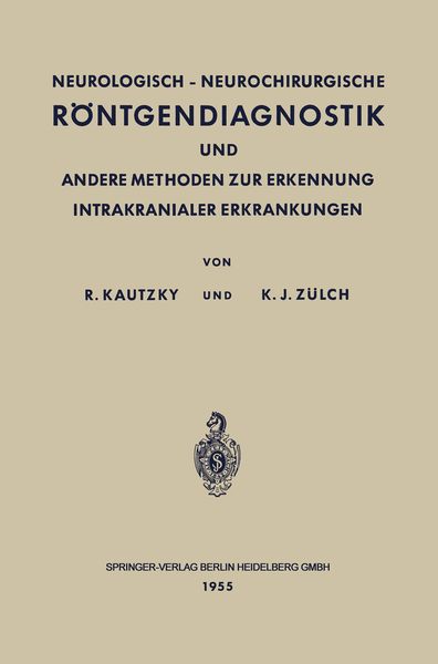 Produktbild: Neurologisch-Neurochirurgische R&ouml;ntgendiagnostik und Andere Methoden zur Erkennung Intrakranialer Erkrankungen