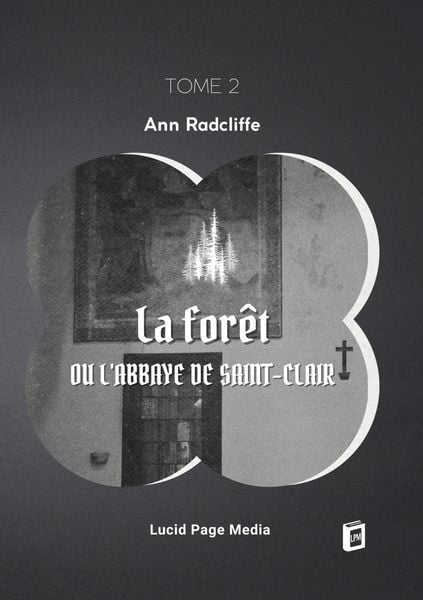 Produktbild: La for&ecirc;t, ou l'abbaye de Saint-Clair