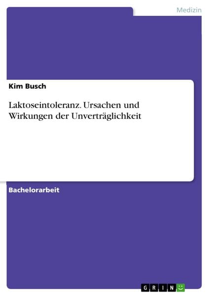 Produktbild: Laktoseintoleranz - Ursachen und Wirkungen der Unvertr&auml;glichkeit