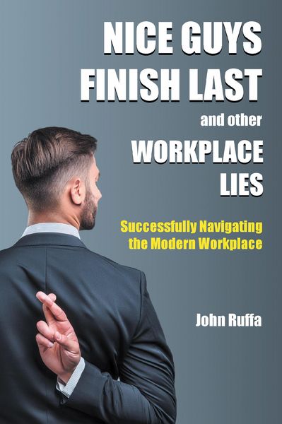 Produktbild: Nice Guys Finish Last And Other Workplace Lies