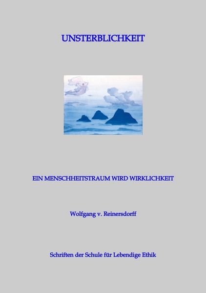 Produktbild: Unsterblichkeit - Ein Menschheitstraum wird Wirklichkeit