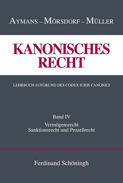 Produktbild: Kanonisches Recht. Lehrbuch aufgrund des Codex Iuris Canonici