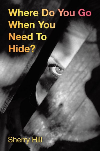 Produktbild: Where Do You Go When You Need To Hide?