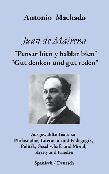 Produktbild: Juan de Mairena. "Pensar bien y hablar bien" - "Gut denken und gut reden"