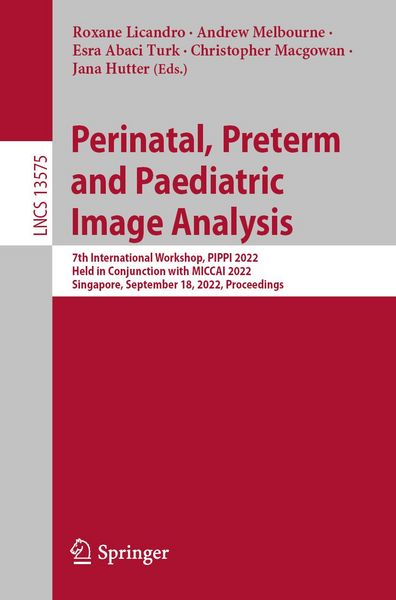 Produktbild: Perinatal, Preterm and Paediatric Image Analysis
