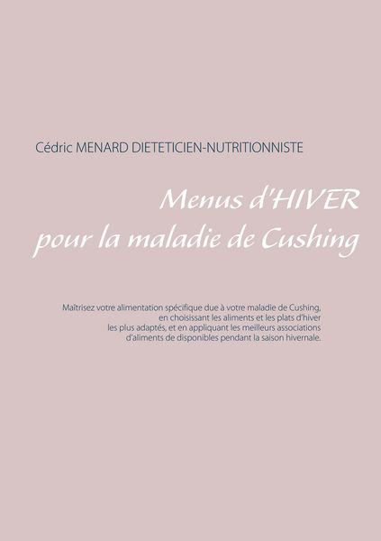 Produktbild: Menus d'hiver pour la maladie de Cushing