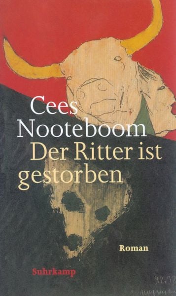Der Ritter ist gestorben, Gebundene Ausgabe von Cees Nooteboom, Suhrkamp, 9783518408155