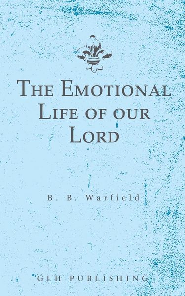 Produktbild: The Emotional Life of our Lord