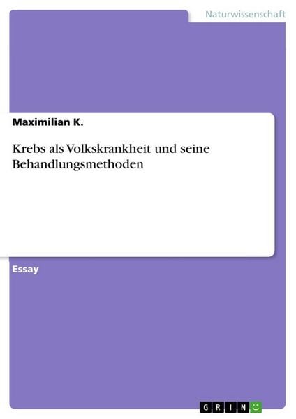 Produktbild: Krebs als Volkskrankheit und seine Behandlungsmethoden