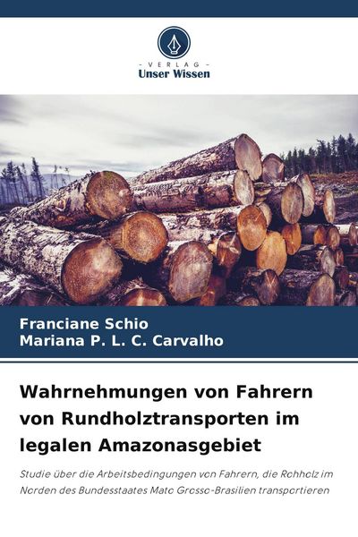 Produktbild: Wahrnehmungen von Fahrern von Rundholztransporten im legalen Amazonasgebiet