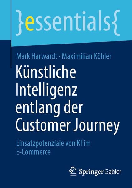 Produktbild: K&uuml;nstliche Intelligenz entlang der Customer Journey