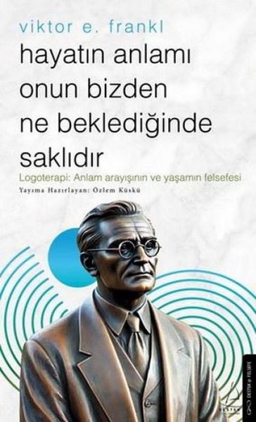 Produktbild: Hayatin Anlami Onun Bizden Ne Beklediginde Saklidir