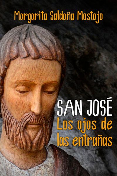 Produktbild: San Jos&eacute; : los ojos de las entra&ntilde;as