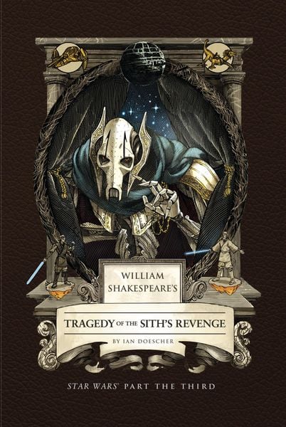 Produktbild: William Shakespeare's Tragedy of the Sith's Revenge: Star Wars Part the Third