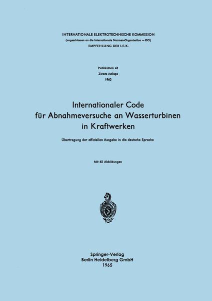 Internationaler Code für Abnahmeversuche an Wasserturbinen in Kraftwerken, Taschenbuch von , Springer Berlin, 9783540033363