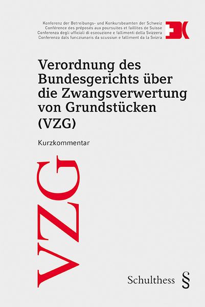 Produktbild: Verordnung des Bundesgerichts &uuml;ber die Zwangsverwertung von Grundst&uuml;cken (VZG) Kurzkommentar