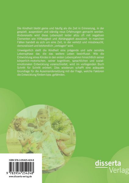 Produktbild: Bedeutung und Auswirkung der Kindheit: Entwicklungs- und Bindungsprozesse, Risiko- und Schutzfaktoren
