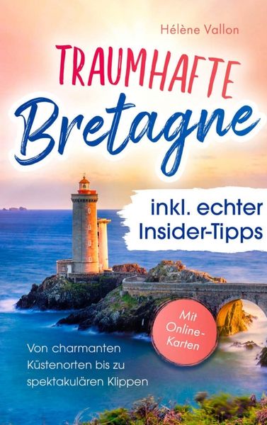 Produktbild: Traumhafte Bretagne inklusive echter Insider-Tipps