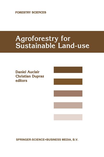 Produktbild: Agroforestry for Sustainable Land-Use Fundamental Research and Modelling with Emphasis on Temperate and Mediterranean Applications