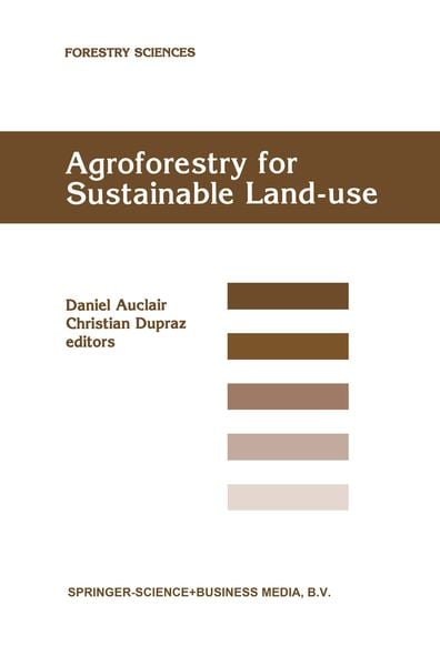 Produktbild: Agroforestry for Sustainable Land-Use Fundamental Research and Modelling with Emphasis on Temperate and Mediterranean Applications