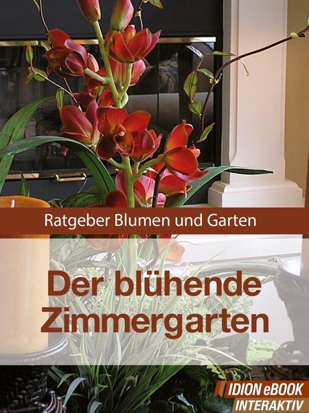 Produktbild: Der bl&uuml;hende Zimmergarten