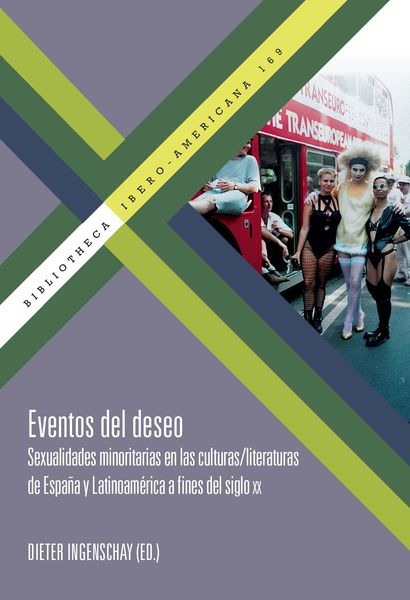 Produktbild: Eventos del deseo : sexualidades minoritarias en las culturas-literaturas de Espa&ntilde;a y Latinoam&eacute;rica a fines del siglo XX