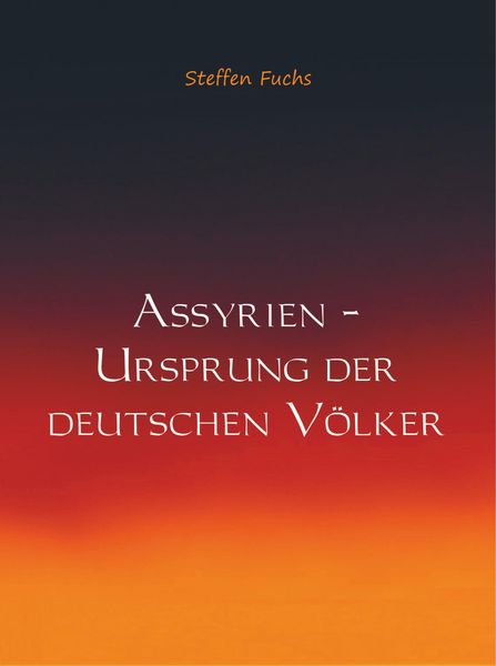 Produktbild: Assyrien &ndash; Ursprung der deutschen V&ouml;lker
