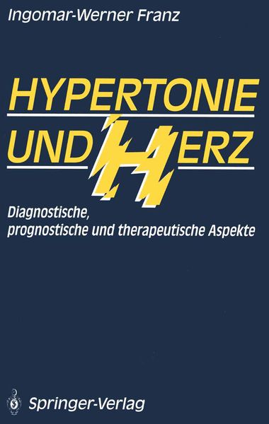 Hypertonie und Herz, Taschenbuch von Ingomar-Werner Franz, Springer Berlin, 9783642766657