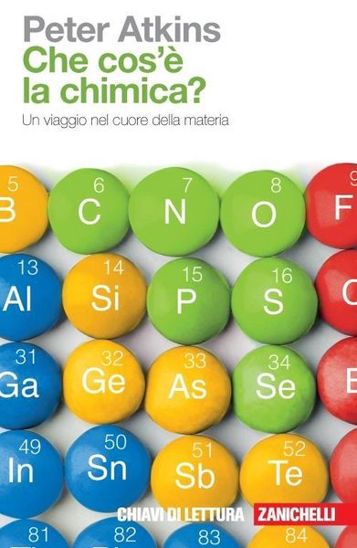 Produktbild: Che cosa &egrave; la chimica? Un viaggio nel cuore della materia