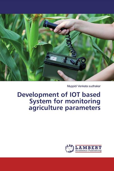 Produktbild: Development of IOT based System for monitoring agriculture parameters