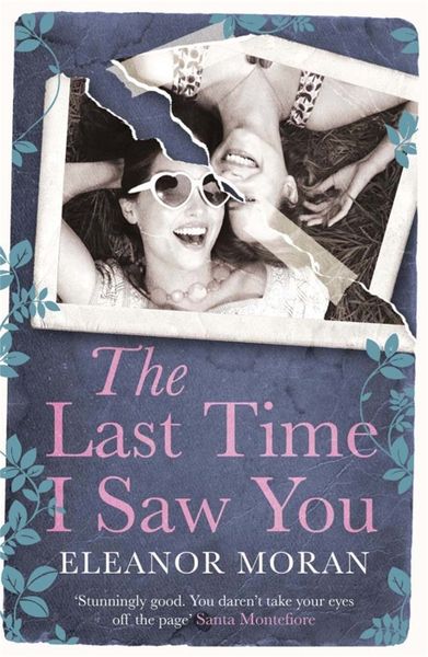 Produktbild: Moran, E: Last Time I Saw You
