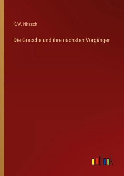 Produktbild: Die Gracche und ihre n&auml;chsten Vorg&auml;nger