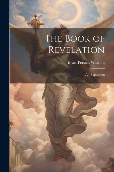 Produktbild: The Book of Revelation: An Exposition