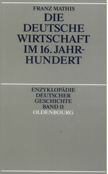 Produktbild: Die deutsche Wirtschaft im 16. Jahrhundert