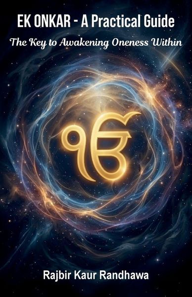 Produktbild: Ek Onkar - A Practical Guide, The Key to Awakening Oneness Within